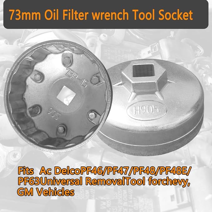 15 Flutes H905 Oil Filter wrench Tool Socket 73mm Compatible with AC Delco PF46/PF47/PF48/PF48E/PF63 Universal Removal Tool forchevy, GM Vehicles.