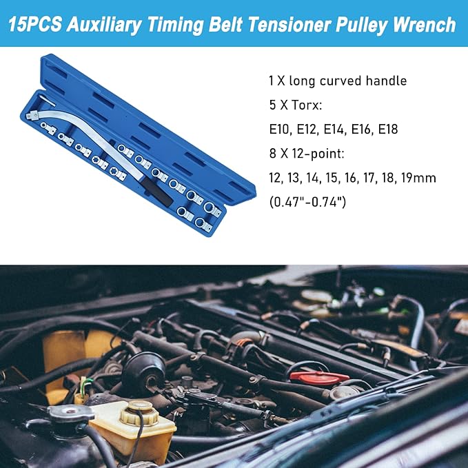 15PCS Auxiliary Timing Belt Tensioner Pulley Wrench Set 12-Point 12-19mm (0.47"-0.74") Torx E10 E12 E14 E16 E18, Universal Fit for Most Vehicle Types